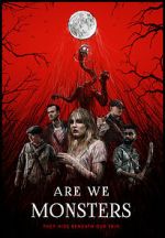 Are We Monsters