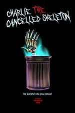 Charlie the Cancelled Skeleton (Short 2023)