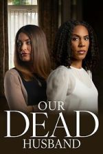 Our Dead Husband