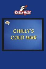 Chilly\'s Cold War