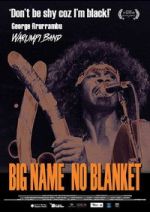 Big Name No Blanket