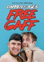 Darren &amp; Joe's Free Gaff