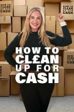 How to Clean Up for Cash
