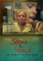 Selena &amp; Yolanda: The Secrets Between Them