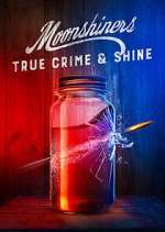 Moonshiners: True Crime & Shine