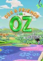 Dee &amp; Friends in Oz
